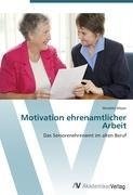 Motivation ehrenamtlicher Arbeit