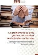 La problématique de la gestion des archives ministérielles au Burkina