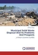 Municipal Solid Waste Disposal And Its Problems And Prospects