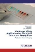 Computer Vision Application for Blood Cell Count and Recognition