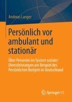 Persönlich vor ambulant und stationär