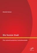 Die Soziale Stadt: Eine netzwerkanalytische Evaluationsstudie