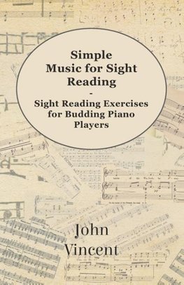 Simple Music for Sight Reading - Sight Reading Exercises for Budding Piano Players