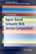 Agent-based Semantic Web Service Composition