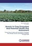 Aresnic In Crop Ecosystem And Potential Health Risk Assessment