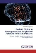 Brahmi Ghrita: A Neuroprotective Polyherbal Formula for Brain Diseases