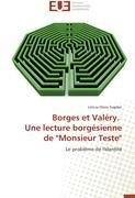 Borges et Valéry.   Une lecture borgésienne de "Monsieur Teste"