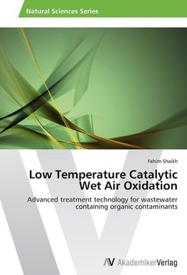 Low Temperature Catalytic Wet Air Oxidation