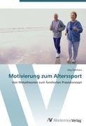 Motivierung zum Alterssport