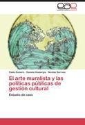 El arte muralista y las políticas públicas de gestión cultural