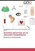 Eventos adversos en la atención hospitalaria