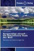 Bergpredigt aktuell -  die bekannteste Rede der Welt