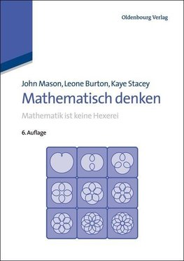 Mason, J: Mathematisch denken