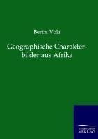 Geographische Charakterbilder aus Afrika