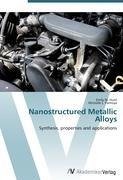 Nanostructured Metallic Alloys