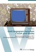 Gott begegnen zwischen Couch und Kirche