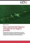 Uso racional del Agua y energía en el riego a presión