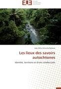 Les lieux des savoirs autochtones