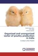 Organized and unorganized sector of  poultry production in India