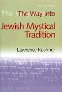 The Way Into Jewish Mystical Tradition