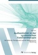 Authentizität in der systemischen Familientherapie