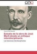 Estudio de la obra de José Martí desde un enfoque interdisciplinario