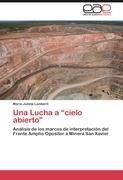 Una Lucha a "cielo abierto"