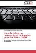 Un aula virtual no convencional de Álgebra en la FaCENA - UNNE