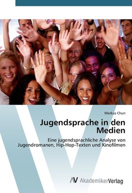 Jugendsprache in den Medien