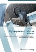 Physiognomien urbaner Räume