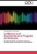 La Música en el Nacimiento de la Tragedia de Nietzsche