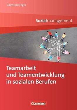 Teamarbeit und Teamentwicklung in sozialen Berufen