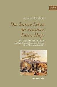 Das bittere Leben des keuschen Paters Hugo