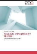 Foucault, transgresión y libertad