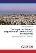 The Impact of Density Regulation on Land Markets and Housing