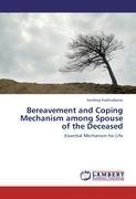 Bereavement and Coping Mechanism among Spouse of the Deceased