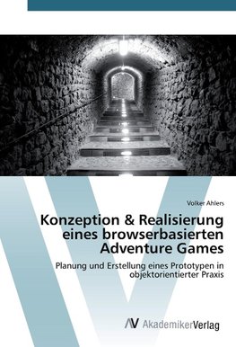 Konzeption & Realisierung eines browserbasierten Adventure Games