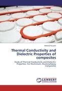 Thermal Conductivity and Dielectric Properties of composites