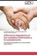 Influencia migratoria en los cuidados informales y la autoatención