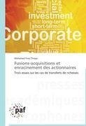 Fusions-acquisitions et enracinement des actionnaires