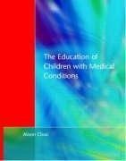 Closs, A: Education of Children with Medical Conditions