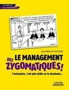 Le Management des Zygomatiques ! L'entreprise, c'est plus drôle en la dessinant...