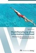 Marktforschung ohne Information Overload