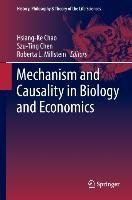 Mechanism and Causality in Biology and Economics