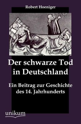 Der schwarze Tod in Deutschland