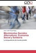 Movimientos Sociales Alternativos: Economía Social y Solidaria