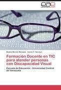 Formación Docente en TIC para atender personas con Discapacidad Visual