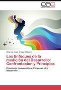 Los Enfoques de la medición del Desarrollo: Confrontación y Principios