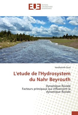 L'etude de l'Hydrosystem du Nahr Beyrouth