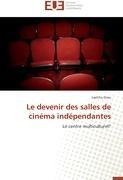 Le devenir des salles de cinéma indépendantes